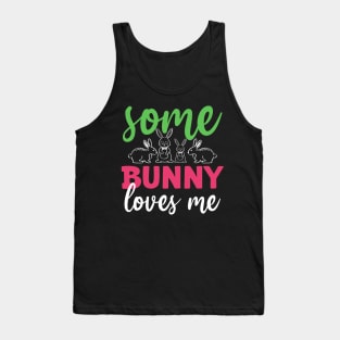 Some Bunny Loves Me Tank Top